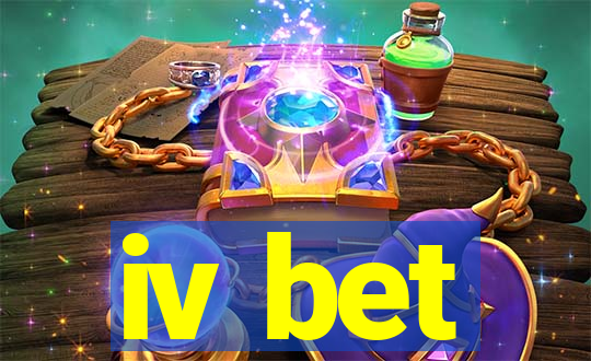 iv bet